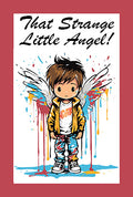 That Strange Little Angel