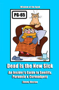 Dead Is the New Sick