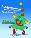 Engelmann the Footloose Christmas Spruce