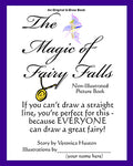 The Magic of Fairy Falls  Non-Illustrated Picture Book