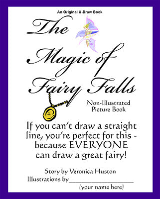 The Magic of Fairy Falls  Non-Illustrated Picture Book