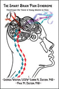 The Smart Brain Pain Syndrome: The Primer for Teens & Young Adults in Pain