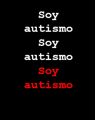 Soy autismo Soy autismo Soy autismo