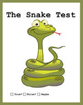 The Snake Test: True? False:? Maybe