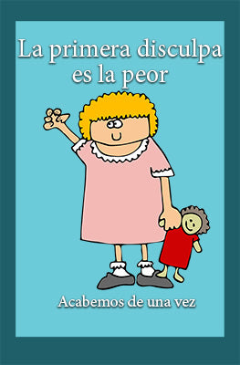 La primera disculpa es la peor: Acabemos de una vez